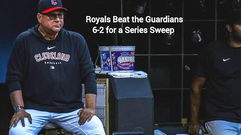 Royals sweep series with 6-2 win over Guardians