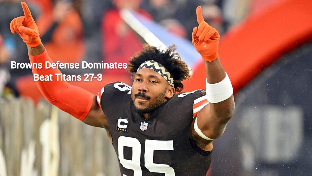 NFL Week 3 Game Recap: Cleveland Browns 27, Tennessee Titans 3